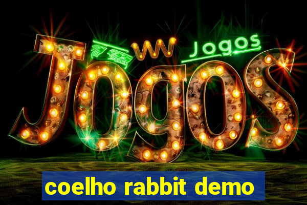 coelho rabbit demo